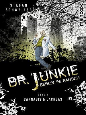 cover image of Dr. Junkie--Berlin im Rausch